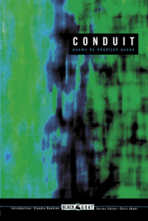 Book cover for Conduit. Green, aqua blue and black abstract wave-like. Title and author name in white. Black band on the bottom with series name (Black Goat)